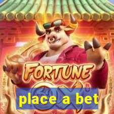 place a bet