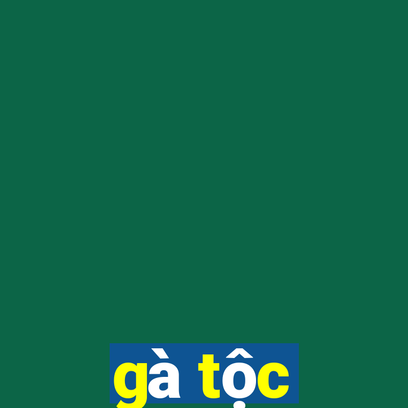 gà tộc