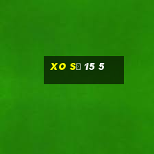 xo số 15 5