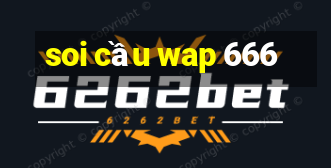 soi cầu wap 666