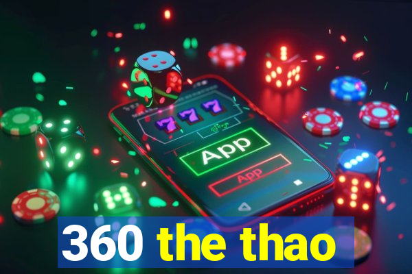 360 the thao