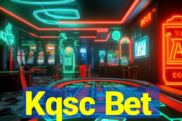 Kqsc Bet