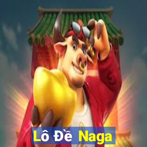 Lô Đề Naga