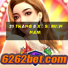 31 tháng 8 xổ số miền nam