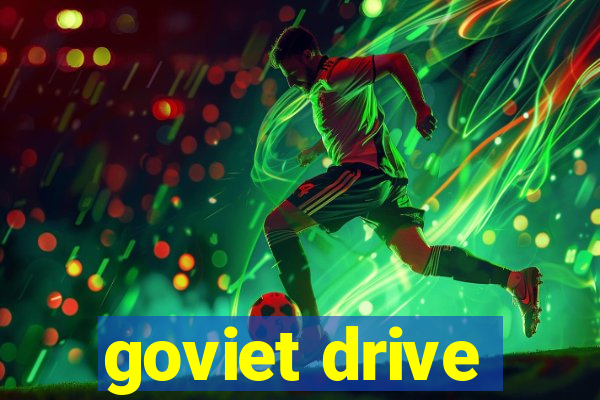 goviet drive