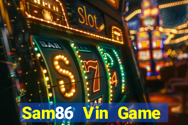 Sam86 Vin Game Bài Liêng Online