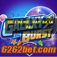 Chơi game Đoán ba lá bài