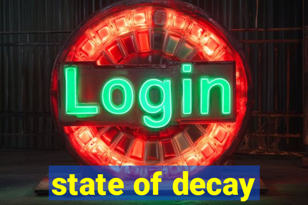 state of decay