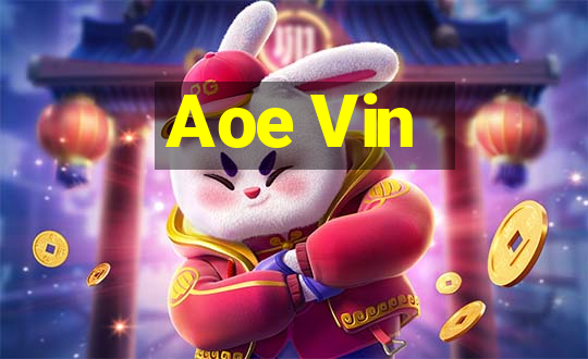 Aoe Vin