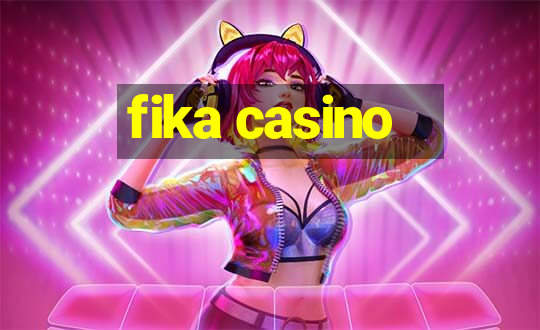 fika casino