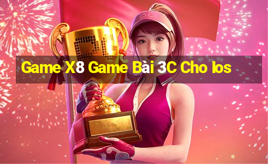 Game X8 Game Bài 3C Cho Ios