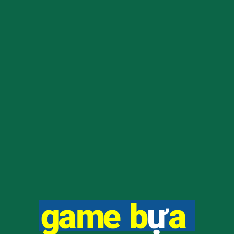 game bựa