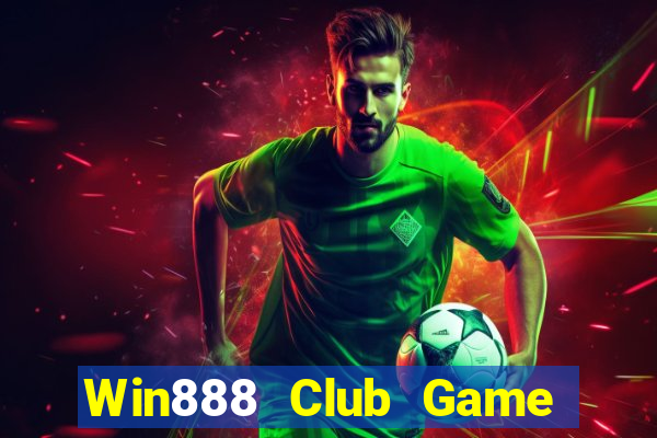 Win888 Club Game Bài 2022