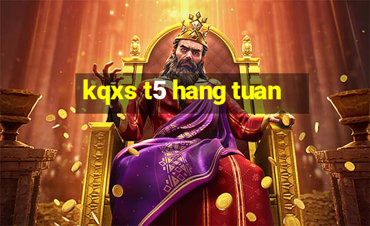 kqxs t5 hang tuan