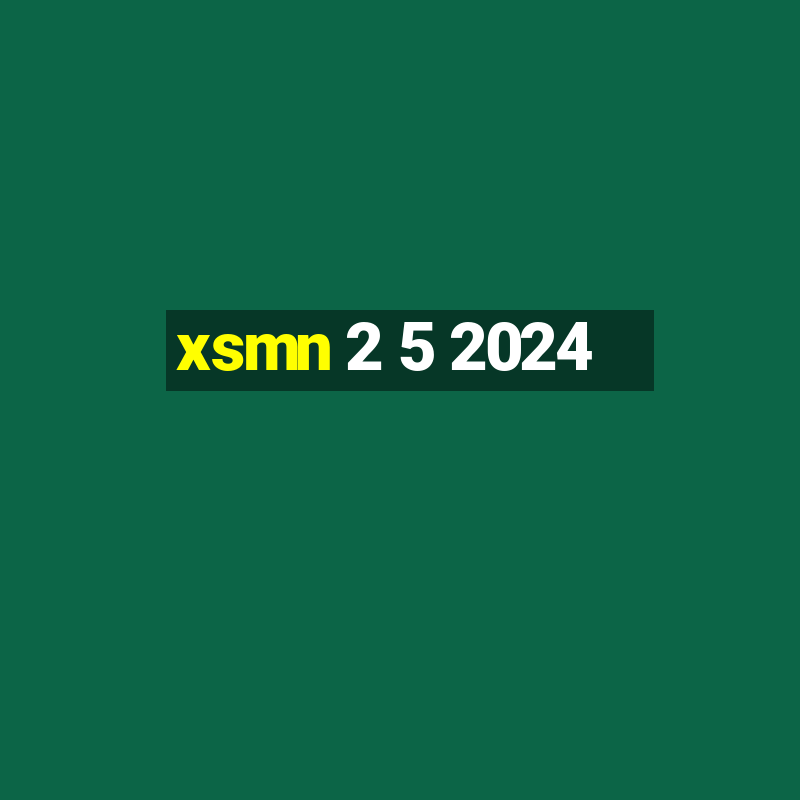 xsmn 2 5 2024