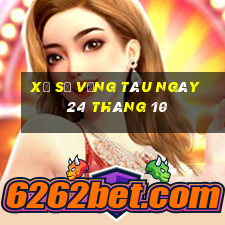 xổ số vũng tàu ngày 24 tháng 10