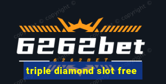 triple diamond slot free