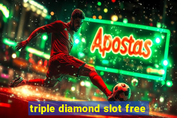 triple diamond slot free