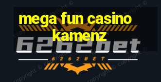 mega fun casino kamenz