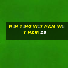 Nền tảng Việt nam việt nam 28