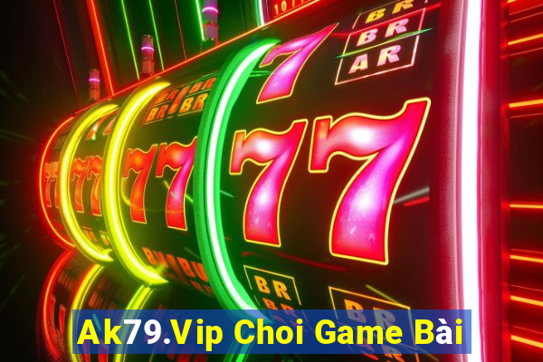 Ak79.Vip Choi Game Bài