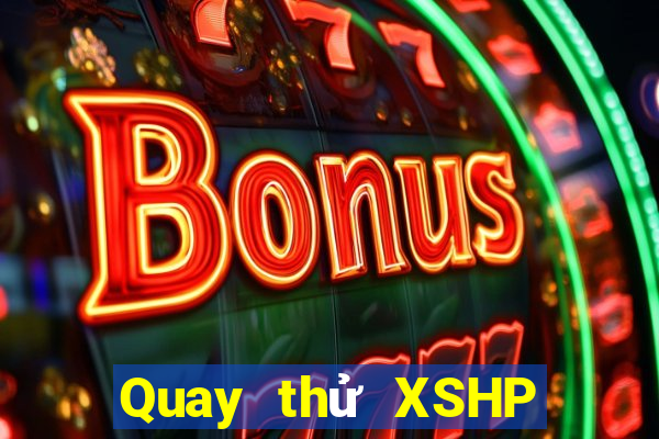 Quay thử XSHP ngày 21