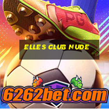 elles club nude