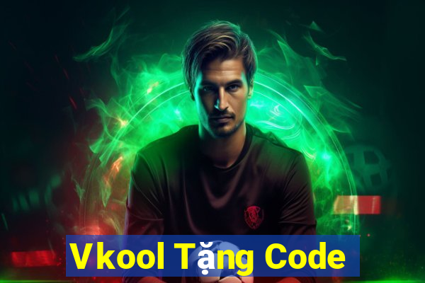 Vkool Tặng Code