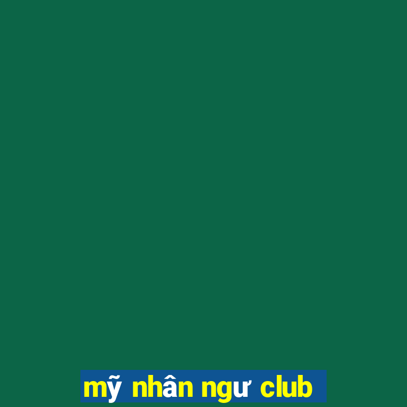 mỹ nhân ngư club