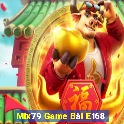 Mix79 Game Bài E168