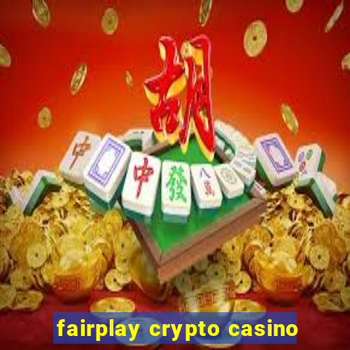 fairplay crypto casino