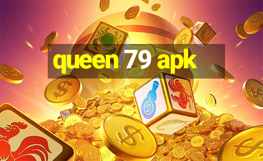 queen 79 apk