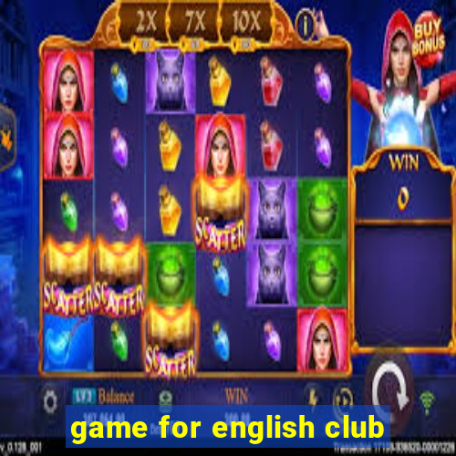 game for english club