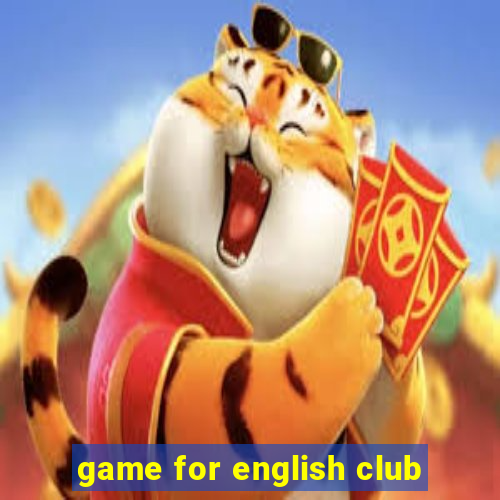 game for english club