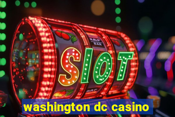 washington dc casino