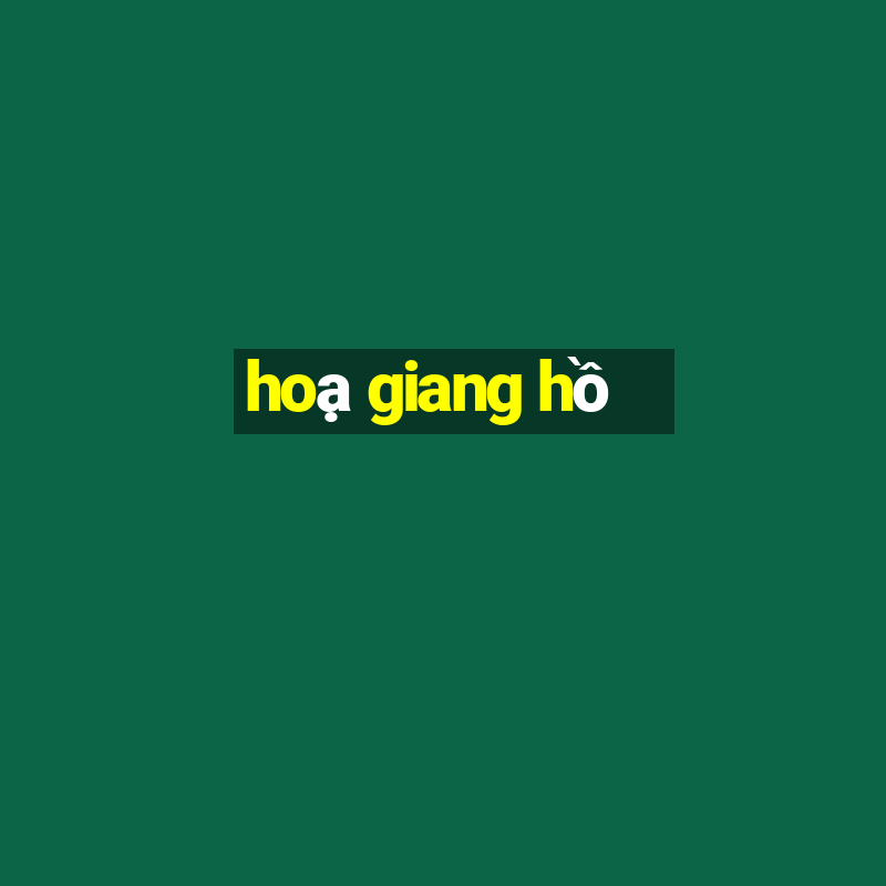 hoạ giang hồ