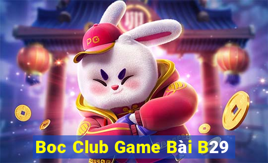 Boc Club Game Bài B29