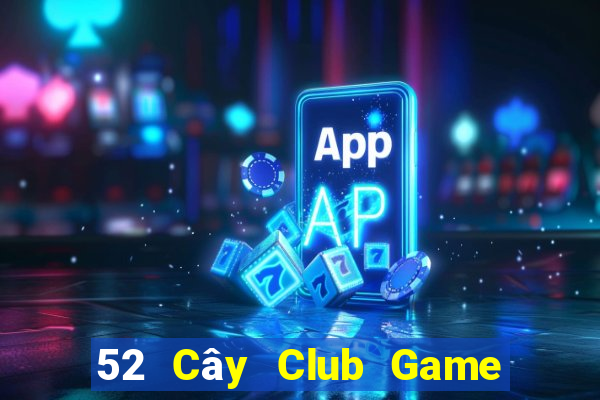 52 Cây Club Game Bài B29