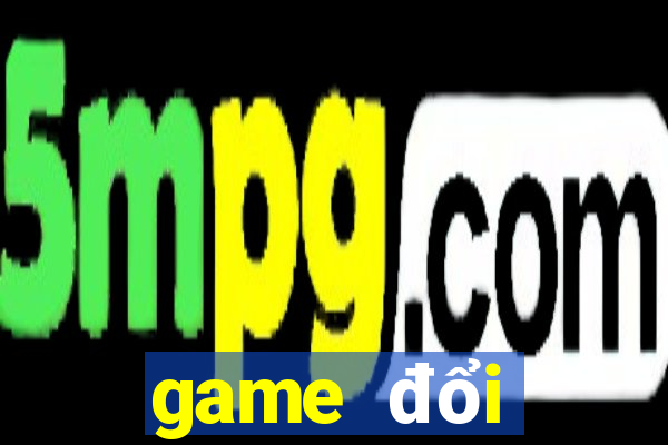 game đổi thưởng gamvip