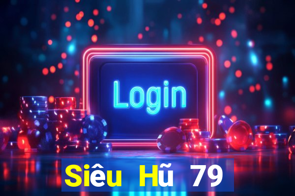 Siêu Hũ 79 Đại Lý Cấp 1 Game Bài