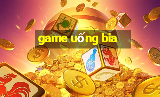 game uống bia