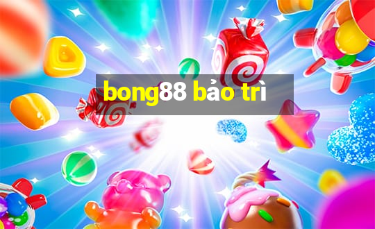 bong88 bảo trì