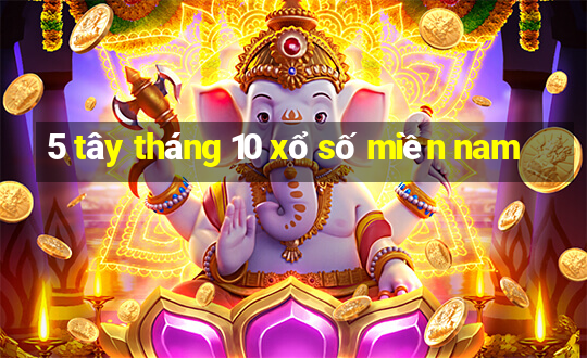 5 tây tháng 10 xổ số miền nam