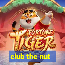 club the nut