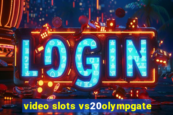 video slots vs20olympgate