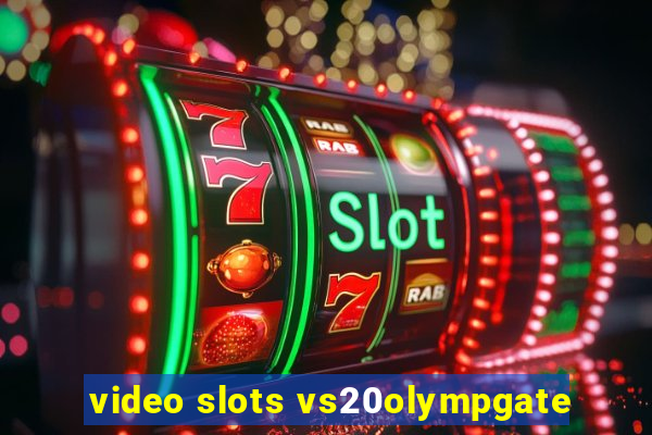 video slots vs20olympgate