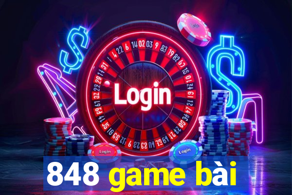 848 game bài