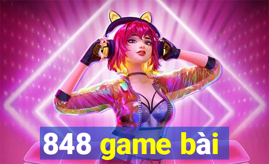 848 game bài