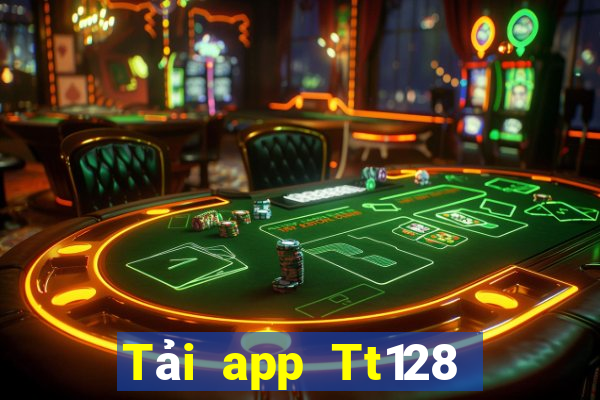 Tải app Tt128 Tặng 399k