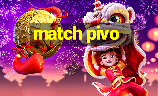 match pivo